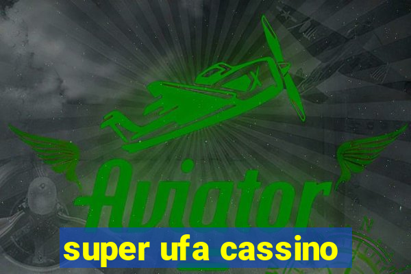 super ufa cassino